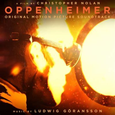 Can You Hear the Music of Oppenheimer? A Delicate Reflection on Sound and Vision